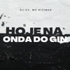 Hoje na Onda do Gin - Single