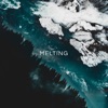 Melting - Single