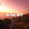 In My Head - Single