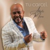 Tu Carcel - Single