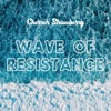 Wave of Resistance - Single