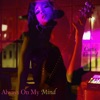 Always On My Mind - Single