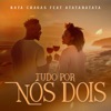 Tudo por nós dois (feat. Atatabatata) - Single