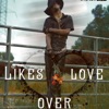 Likes Over Love - Single