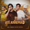 Até Arrepia (feat. Golfão Produções) - Single