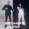 Zaplakace Jutra - Single