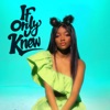 if only u knew - EP