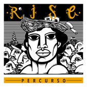 Rise - Percurso
