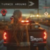 Turned Around - Single