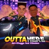 Outta Here (feat. B Smokee) - Single