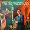 A Volta do Fabuloso Francisco José