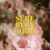 Sure Been Good (BGM) - Single
