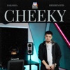 CHEEKY - Single