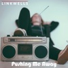 Pushing Me Away - Single
