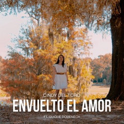 Cindy del Toro - Envuelto el Amor