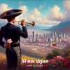 Si nos dejan - Single