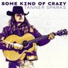 Some Kind of Crazy - Single
