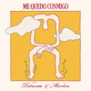 Me quedo conmigo - Single