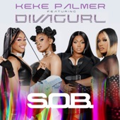 S.O.B. by Keke Palmer, Diva Gurl