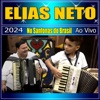 Elias Neto - O Poderoso - Ao Vivo