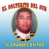 El Solterito 16 Grandes Éxitos