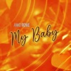 My Baby - Single