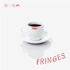 Fringes - Single