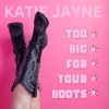 Too Big for Your Boots - Single