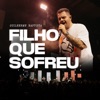 Filho Que Sofreu (Ao Vivo) - Single