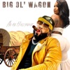 Big Ol' Wagon - Single