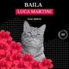 Luca Martini - Baila (Extended Mix)