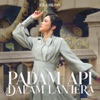 Padam Api Dalam Lantera - Single