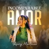 Incomparable Amor - Single