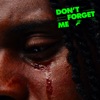 Don't Forget Me - Single