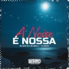 A Noite e Nossa - Single