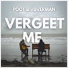 Vergeet me - Single