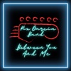 Between You and Me - Single