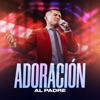 Adoración Al Padre (En Vivo) - Single