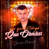 Por Qué Te Tengo Que Olvidar - Single