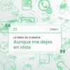 La Fiera de Ojinaga - Aunque me Dejes en Visto