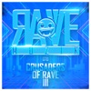 Crusaders of Rave, Vol. 3