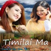 Timilai Ma - Single