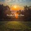 This Must Be the Place - Single