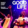 Good Life (Remixes) - EP