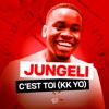 Jungeli - C’est toi (Kk Yo)