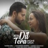 Mera Dil Tera Hone Laga - Single