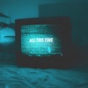 All This Time - Single