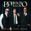 Emanero - BORRACHO Y LOCO