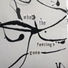 When The Feeling Is Gone - Single