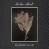Archer Monk - Only You (need to know these things)